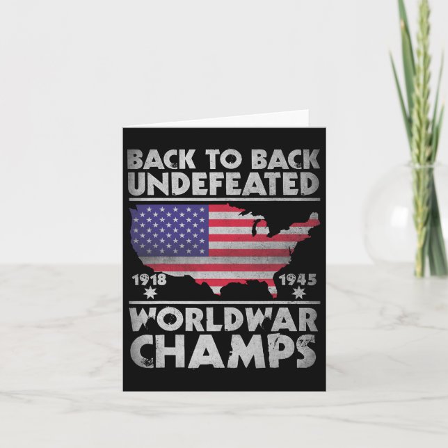 Back To Back Undefeated World War Champs 4th Of Ju Card (Front)