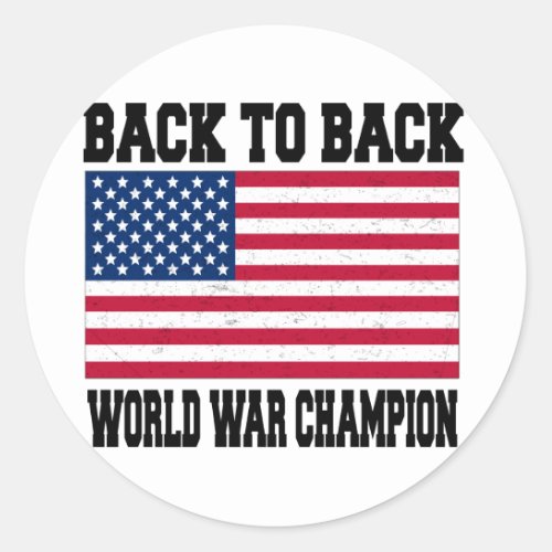 Back to Back World War Champion Classic Round Sticker