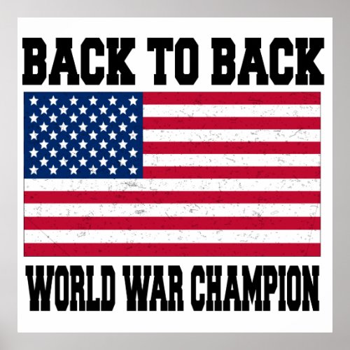 Back to back world war champion poster