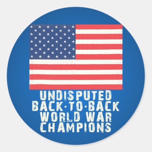 Back to Back World War Champions Classic Round Sticker