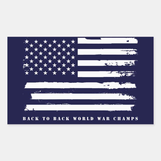 Back to Back World War Champs, American Flag Rectangular Sticker (Front)