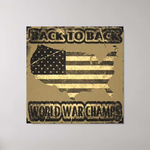 Back to Back World War Champs Canvas Print
