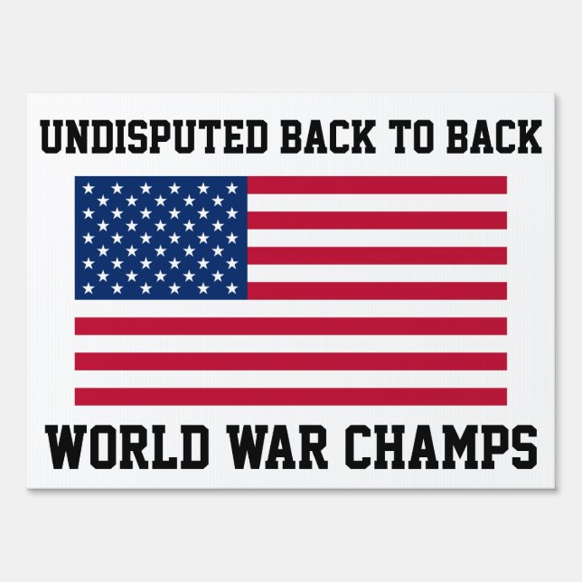 Back to Back World War Champs Medium Sign (Back)