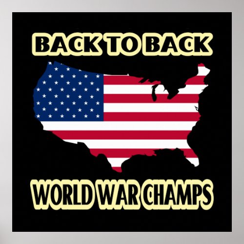 Back to Back World War Champs Poster