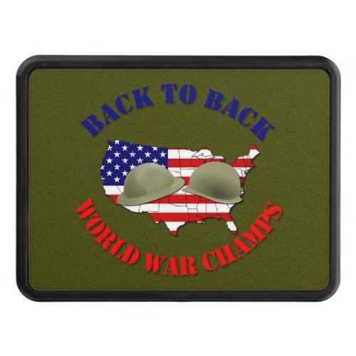Back to Back World War Champs Trailer Hitch Cover