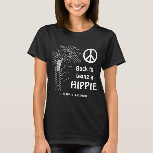 Back To Being A Hippie T_Shirt