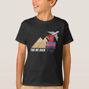 Back to Egypt Shirt, Traveling T-Shirt