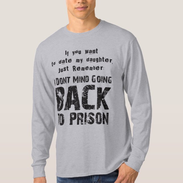 Back to Prison T-Shirt (Front)