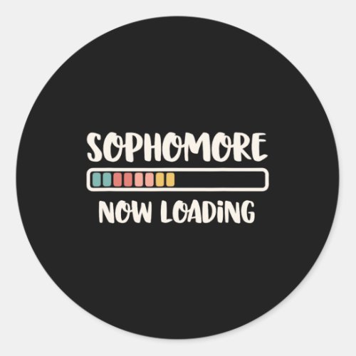 Back to School 10th Grade 10  Sophomore Now Loadin Classic Round Sticker