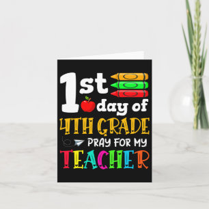 Back To School 1st Day Of 4th Grade Pray For My Te Card