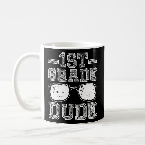 Back To School 1st Grade Dude First Day Sunglasses Coffee Mug