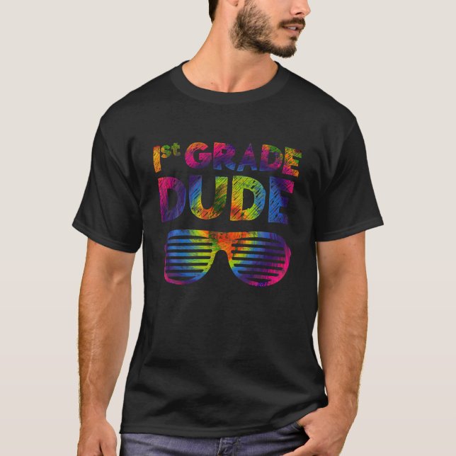 Back To School 1st Grade Dude Tie Dye Sunglasses B T-Shirt (Front)