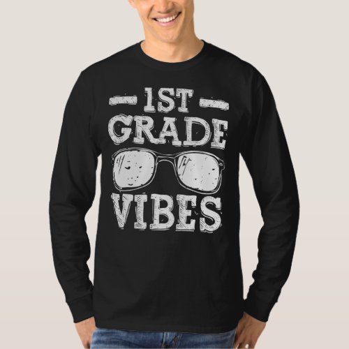 Back To School 1st Grade Vibes  First Day Teacher  T_Shirt