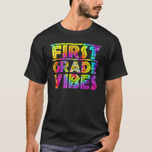 Back To School 1st Grade Vibes First Day Teacher T-Shirt
