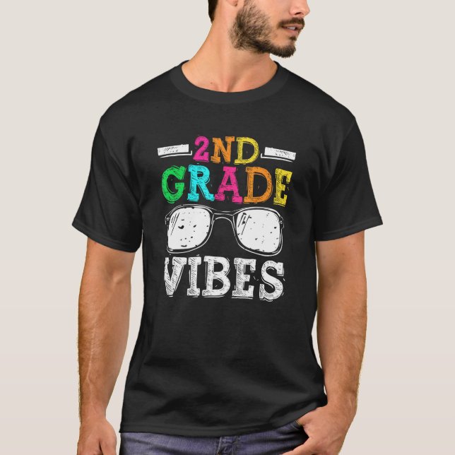 Back To School 2nd Grade Vibes    First Day Teache T-Shirt (Front)