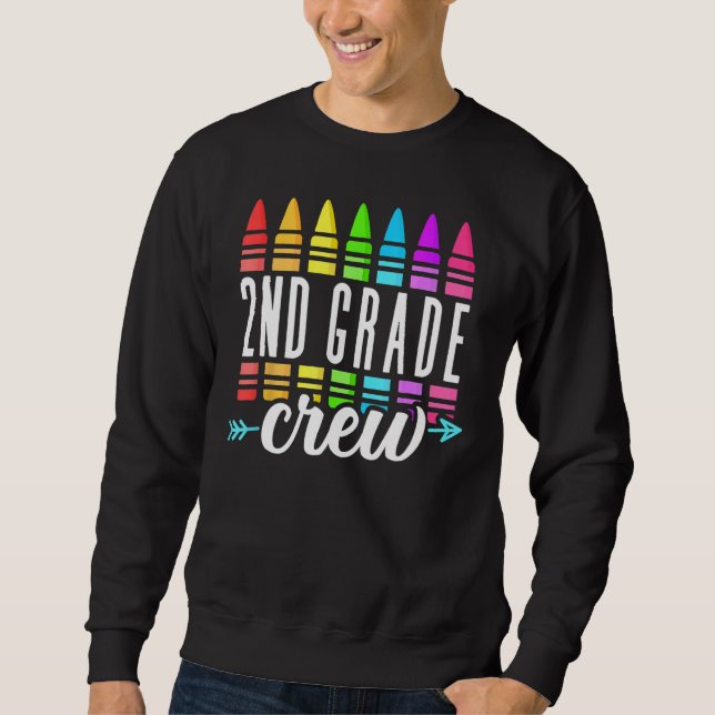 Back To School 2nd Second Grade Crew Crayon Back T Sweatshirt (Front)