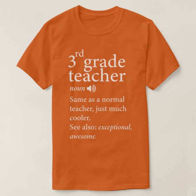 Back to school-3rd-Grade-Teacher-Funny-Definition- T-Shirt (Design Front)