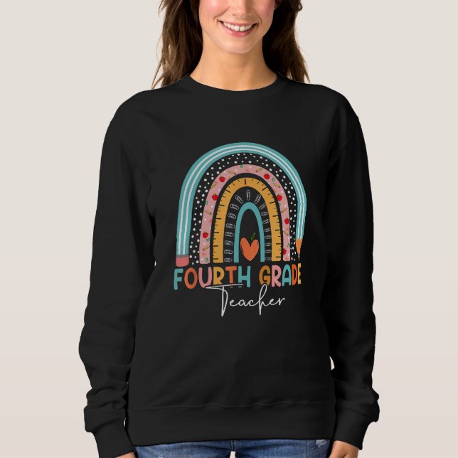 Back To School 4th Grade Teacher Rainbow Boho Sweatshirt (Front)
