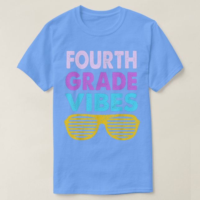 Back To School 4th Grade Vibes First Day Of School T-Shirt (Design Front)