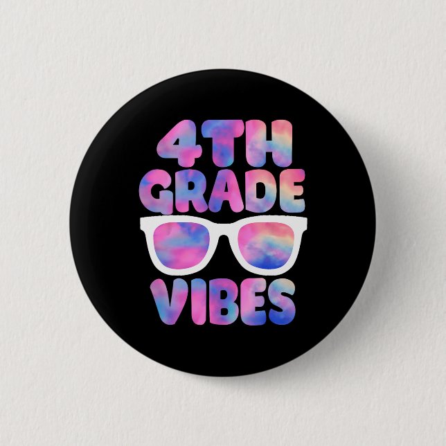 Back To School 4th Grade Vibes First Day Teacher  Button (Front)