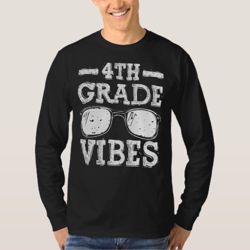 Back To School 4th Grade Vibes  First Day Teacher  T_Shirt