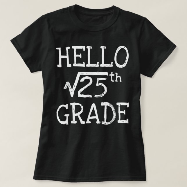 Back To School 5th Grade Square Root Of 25 Math Ki T-Shirt (Design Front)