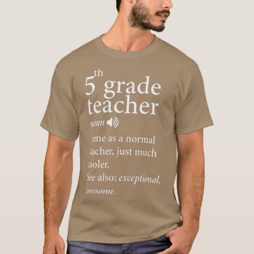 Back to school_5th_Grade_Teacher_Funny_Definition_ T_Shirt