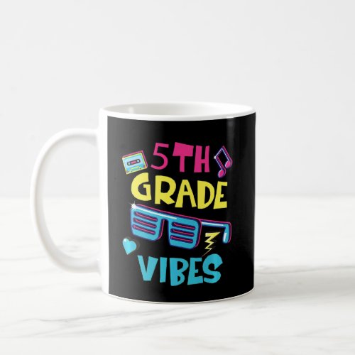 Back To School 5th Grade Vibes  First Day Teacher  Coffee Mug