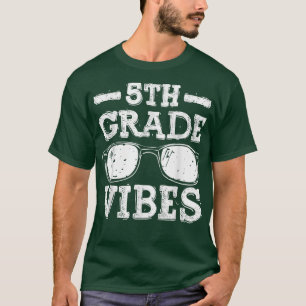 Back To School 5th Grade Vibes, First Day Teacher T-Shirt