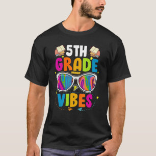Back To School 5th Grade Vibes First Day Teacher T-Shirt