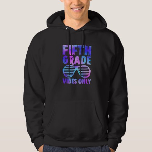 Back To School 5th Grade Vibes Tie Dye First Day O Hoodie