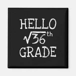 Back To School 6th Grade Square Root Of 36 Math Ki Magnet