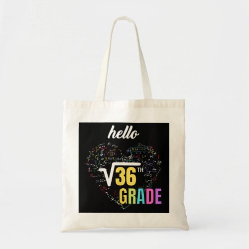 Back to school 6th Grade Square Root of 36 math ki Tote Bag