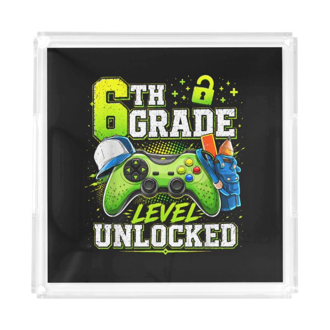 Back to School 6th Sixth Grade Level Unlocked Acrylic Tray (Front)