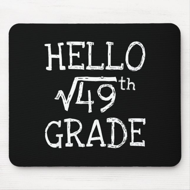 Back to school 7th grade square root of 49 math mouse pad (Front)