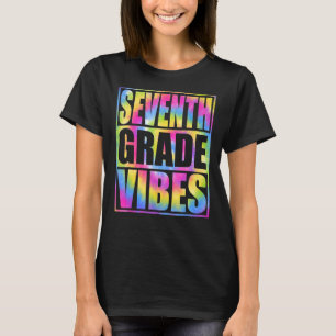 Back To School 7th Grade Vibes First Day Teacher T-Shirt