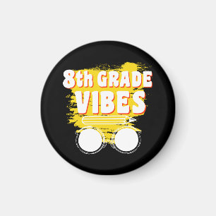 Back To School 8th Grade Vibes Shirt First Day Kid Magnet
