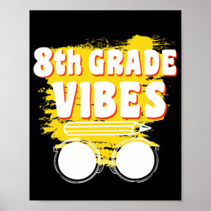 Back To School 8th Grade Vibes Shirt First Day Kid Poster