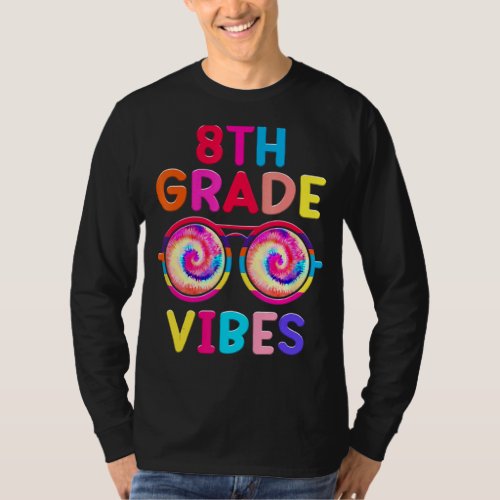 Back To School 8th Grade Vibes Tie Dye Sunglasses  T_Shirt