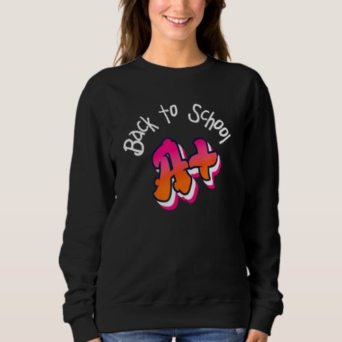 Back to School A First Day Cute College and Degre Sweatshirt