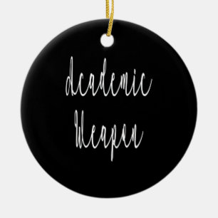 Back To School, Academic Weapon Inspirational Quot Ceramic Ornament