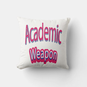 Back To School, Academic Weapon Inspirational Quot Throw Pillow