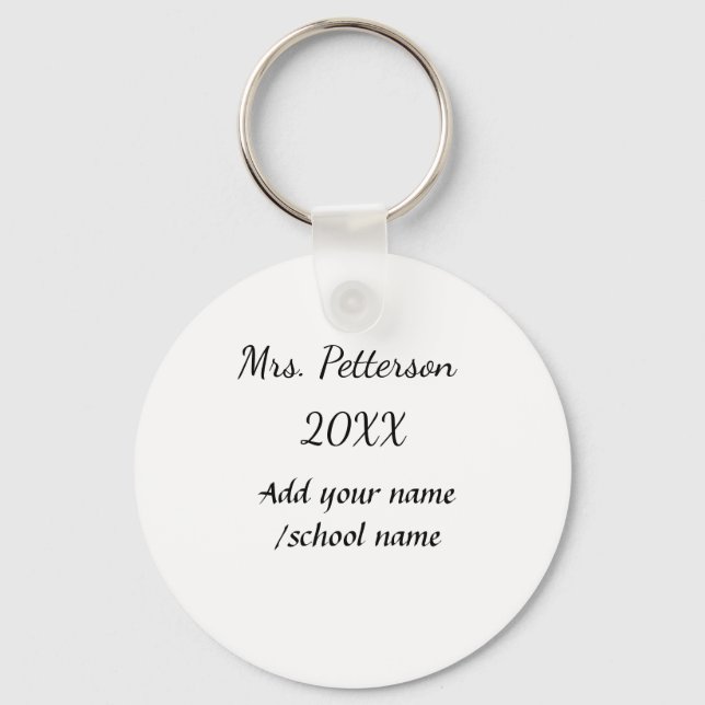 Back to school add teacher name year school name  keychain (Front)