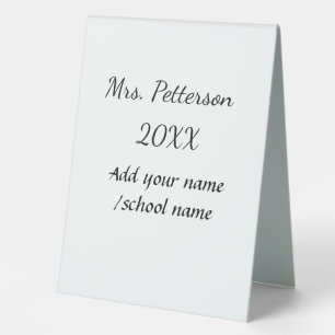 Back to school add teacher name year school name  table tent