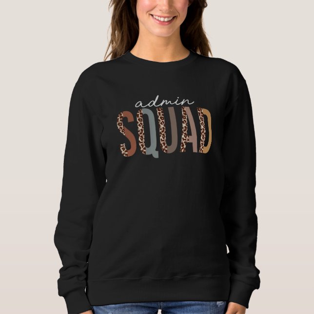 Back To School Admin Squad Leopard First Day Of Sc Sweatshirt (Front)