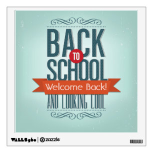 Back to School and Looking Cool – Welcome Back  Wall Decal