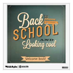 Back to School and Looking Cool – Welcome Back  Wall Decal