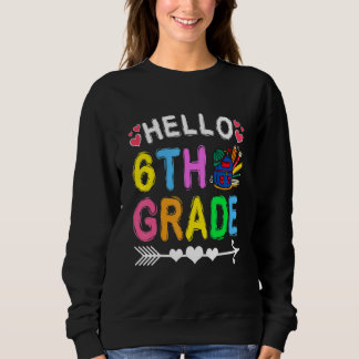 Back To School Awesome Hello 6th Grade Boys Girls Sweatshirt