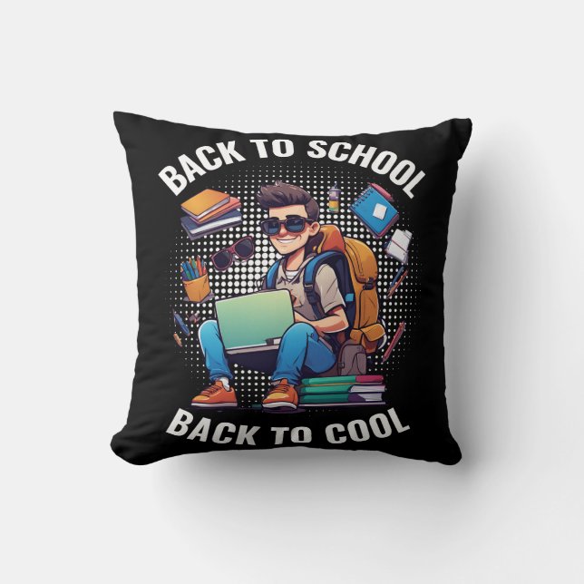 Back To School Back To Cool Throw Pillow (Front)