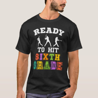 Back To School Baseball Ready To Hit Sixth Grade T-Shirt